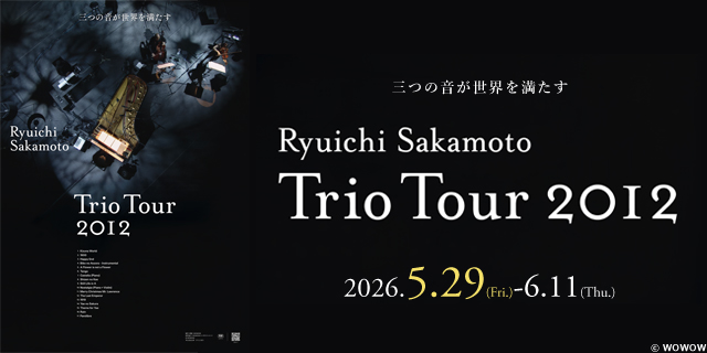 Ryuichi Sakamoto | Trio Tour 2012